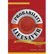 The Probability Lifesaver: All the Tools You Need to Understand Chance