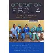 Operation Ebola: Surgical Care During the West African Outbreak