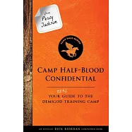 Camp Half-Blood Confidential: Your Real Guide to the Demigod Training Camp