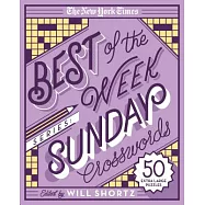 The New York Times Best of the Week Series: Sunday Crosswords: 50 Extra Large Puzzles
