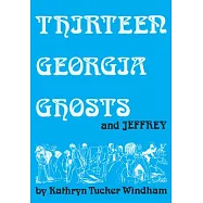 Thirteen Georgia Ghosts and Jeffrey
