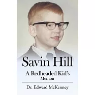 Savin Hill: A Redheaded Kid’s Memoir