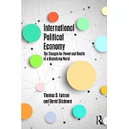 International Political Economy: The Struggle for Power and Wealth in a Globalizing World