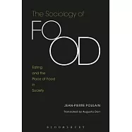 The Sociology of Food: Eating and the Place of Food in Society