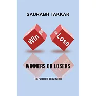 Winners or Losers: The Pursuit of Satisfaction