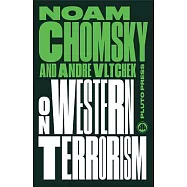 On Western Terrorism - New Edition: From Hiroshima to Drone Warfare