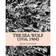 The Sea-wolf: 1916, 1904
