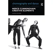 Merce Cunningham: Creative Elements