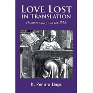 Love Lost in Translation: Homosexuality and the Bible