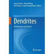 Dendrites: Development and Disease