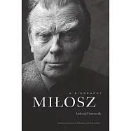Milosz: A Biography
