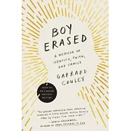 Boy Erased: A Memoir of Identity, Faith, and Family