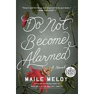 Do Not Become Alarmed