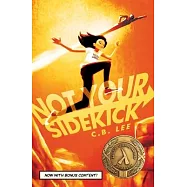 Not Your Sidekick: Volume 1