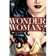 Wonder Woman: Who Is Wonder Woman?