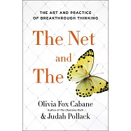 The Net and the Butterfly: The Art and Practice of Breakthrough Thinking