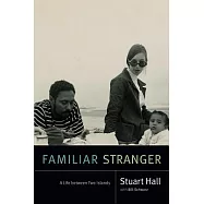 Familiar Stranger: A Life Between Two Islands