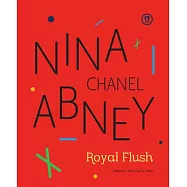 Nina Chanel Abney: Royal Flush