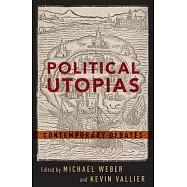 Political Utopias: Contemporary Debates