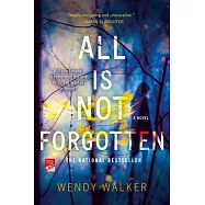 All Is Not Forgotten