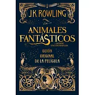 Animales Fantasticos y Donde Encontrarlos-Guion Cinematografico
