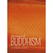The essence of Buddhism