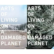 Arts of Living on a Damaged Planet: Ghosts and Monsters of the Anthropocene