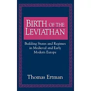 Birth of the Leviathan: Building States and Regimes in Medieval and Early Modern Europe