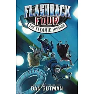 Flashback Four #2: The Titanic Mission