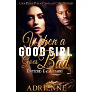 When a Good Girl Goes Bad