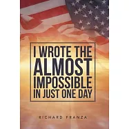 I Wrote the Almost Impossible in Just One Day