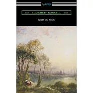 North and South (with an Introduction by Adolphus William Ward)