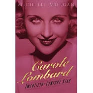Carole Lombard: Twentieth-Century Star