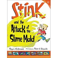 Stink and the Attack of the Slime Mold