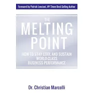 The Melting Point: How to Stay Cool and Sustain World-Class Business Performance