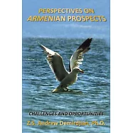 Perspectives on Armenian Prospects: Challenges and Opportunities