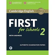 Cambridge English First for Schools 2 with Answers: Authentic Examination Papers