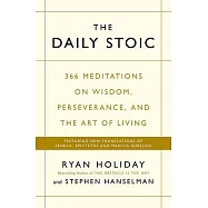 The Daily Stoic: 366 Meditations on Wisdom, Perseverance, and the Art of Living