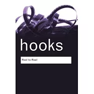 Reel to Real: Race, class and sex at the movies