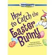 How to Catch the Easter Bunny