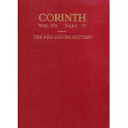 Corinth: The Red-Figure Pottery