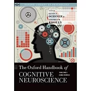 The Oxford Handbook of Cognitive Neuroscience: Core Topics