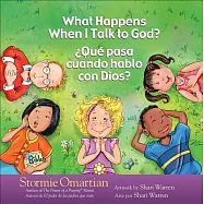 What Happens When I Talk to God? / Qué Pasa Cuando Hablo Con Dios