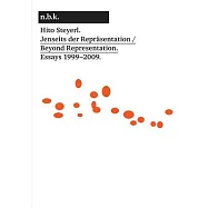 Hito Steyerl: Jenseits der Reprasentation / Beyond Representation, Essays 1999-2009