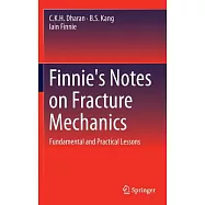 Finnie’s Notes on Fracture Mechanics: Fundamental and Practical Lessons