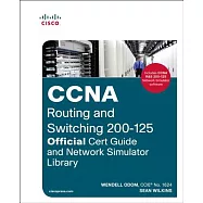 CCNA Routing and Switching 200-125: Official Cert Guide and Network Simulator Library