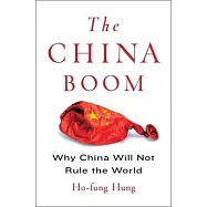 The China Boom: Why China Will Not Rule the World