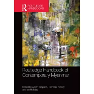 Routledge Handbook of Contemporary Myanmar