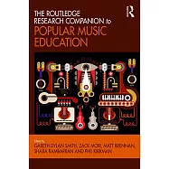 The Routledge Research Companion to Popular Music Education