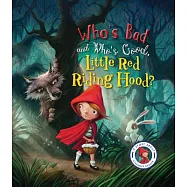 Who’s Bad and Who’s Good, Little Red Riding Hood?: A Story About Stranger Danger